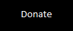This a black square with the word donate in white.  Click on this button to access our online giving site.